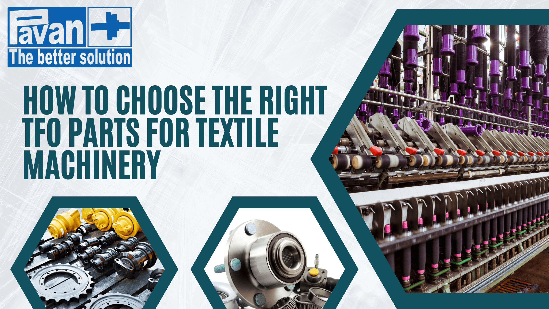 How to choose the Right TFO parts for Textile machinery